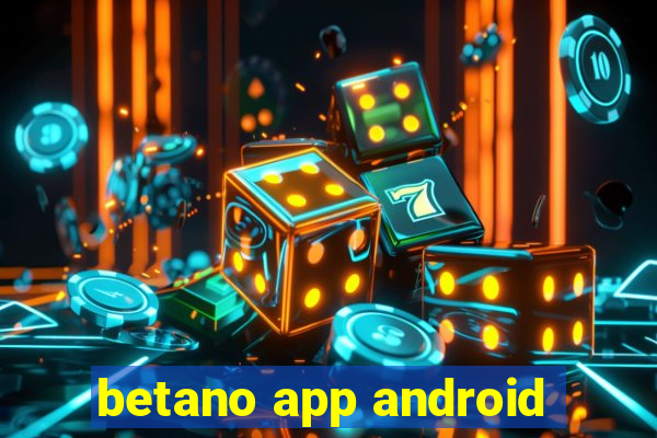 betano app android